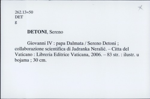 Giovanni IV : papa Dalmata / Sereno Detoni