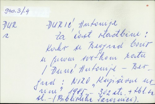 Za čast otađbine : kako se Beograd borio u prvom svetskom ratu / Antonije Đurić