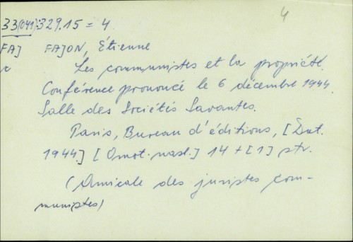 Les communistes et la propriété : conférence prononcée le 6 décembre 1944, Salle des Sociétés savantes / Etienne Fajon