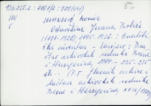 Ostavština Jovana Protića (1868-1926) : 1895-1926 : analitički inventar / Momir Jovanović