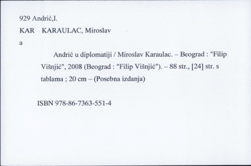 Andrić u diplomatiji / Miroslav Karaulac.