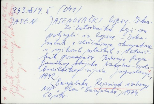 Jasenovački logor : iskazi zatočenika koji su pobjegli iz logora : dokumenti o zločinima okupatora i njihovih ustaških i četničkih pomagača.