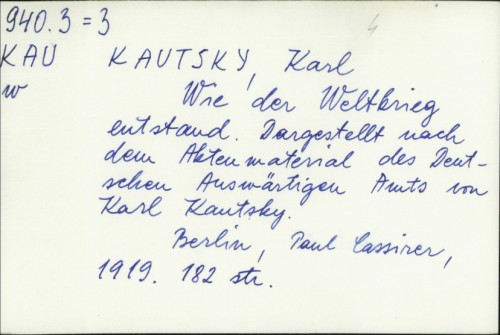 Wie der Weltkrieg entstand / Karl Kautsky