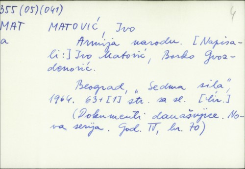Armija narodu / Ivo Matović, Borko Gvozdenović.