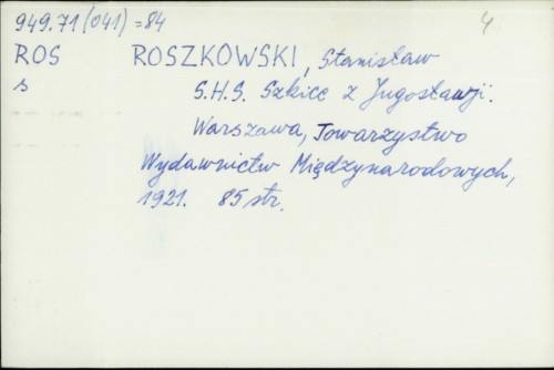 S.H.S szkice z Jogostawji / Stanislaw Roszkowski
