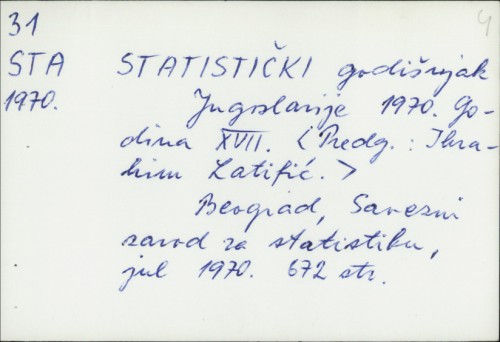 Statistički godišnjak Jugoslavije 1970. : Godina XVII. / Predg. Ibrahim Latifić