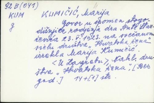 Govor u spomen stogodišnjice rodjenja dra Ante Starčevića 23. V. 1923. na svečanom sielu društva "Hrvatska žena" / Marija Kumičić