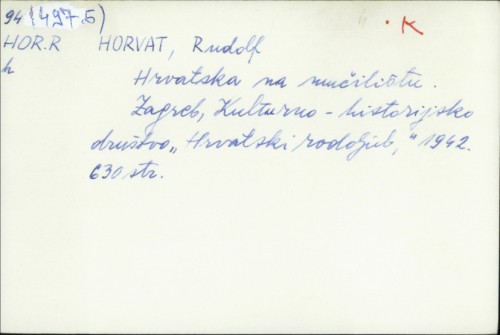 Hrvatska na mučilištu / Rudolf Horvat