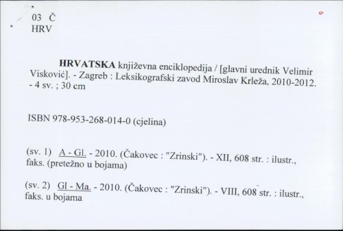 Hrvatska književna enciklopedija / [glavni urednik Velimir Visković]