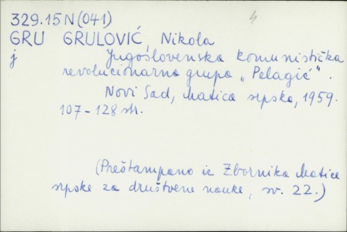 Jugoslovenska komunistička revolucionarna grupa "Pelagić" / Nikola Grulović