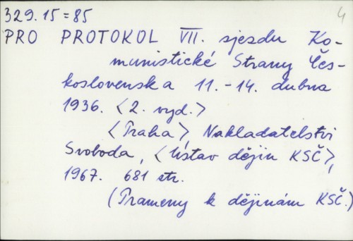 Protokol VII. sjezdu Komunistické strany Československa, 11.-14. dubna 1936. / [odpovědná redaktorka Blažena Kalvínská].
