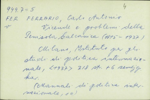 Vicende e problemi della Penisola balconica (1815-1937) / Carlo Antonio Ferrario