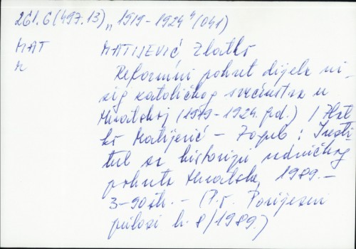 Reformni pokret dijela nižega katoličkog svećenstva u Hrvatskoj (1919—1924. god.) / Zlatko Matijević