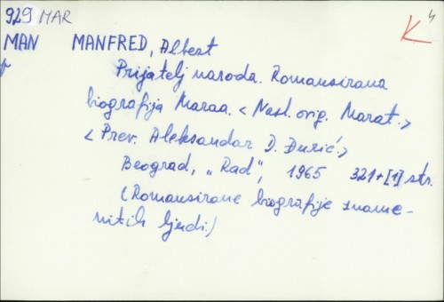 Prijatelj naroda : romansirana biografija Maraa / A. Manfred ; [preveo Aleksandar D. Đurić].