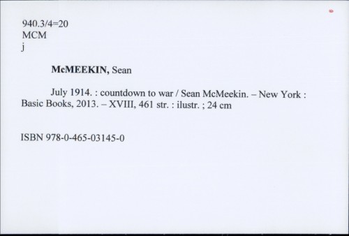 July 1914 : countdown to war / Sean McMeekin.