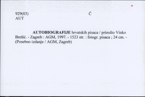 Autobiografije hrvatskih pisaca / pr. Vinko Brešić