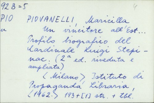 Un vincitore all'Est ... : profilo biografico del Cardinale Luigi Stepinac / Maricilla Piovanelli