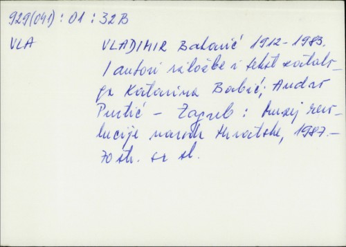 Vladimir Bakarić 1912.-1983. / Autori izložbe i tekst kataloga Katarina Babić, Andro Purtić