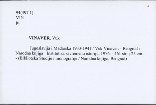 Jugoslavija i Mađarska 1933.-1941. / Vuk Vinaver.