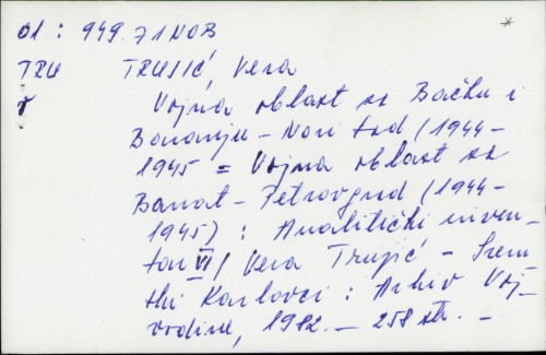 Vojna oblast za Bačku i Baranju - Novi Sad : (1944 - 1945) / Vera Trujić