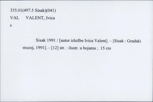 Sisak 1991. / autor izložbe Ivica Valent