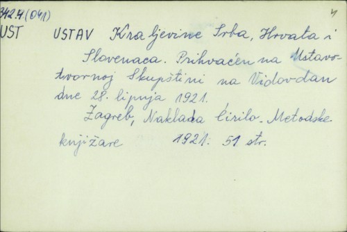 Ustav Kraljevine Srba, Hrvata i Slovenaca : Prihvaćen na Ustavotvornoj skupštini na Vidovdan dne 28. lipnja 1921. /