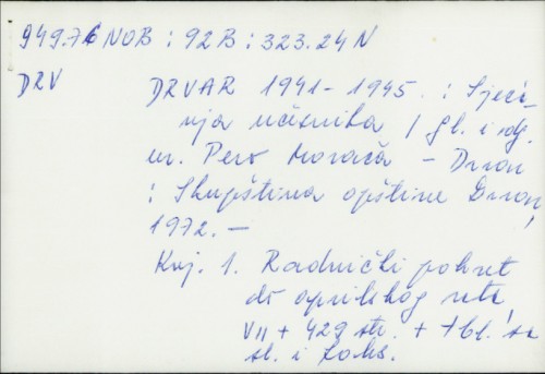 Drvar 1941-1945. : sjećanja učenika / Pero Morača