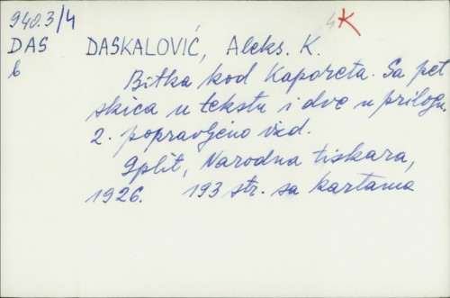 Bitka kod Kaporeta : sa pet skica u tekstu i dve u prilogu / Aleks. K. Daskalović