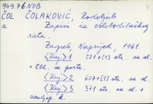 Zapisi iz oslobodilačkog rata / Rodoljub Čolaković
