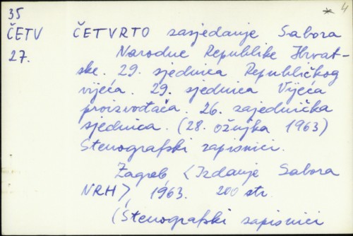 Četvrto zasjedanje Sabora NRH : 29. sjednica Republičkog vijeća (28. ožujka 1963.), stenografski zapisnici /
