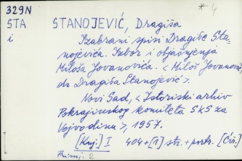 Izabrani spisi Dragiše Stanojevića / Dragiša Stanojević ; izbor i objašnjenja Miloša Jovanovića