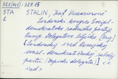 Londonski kongres socijal-demokratske radničke partije Rusije : delegatove beleške / J. V. Staljin.