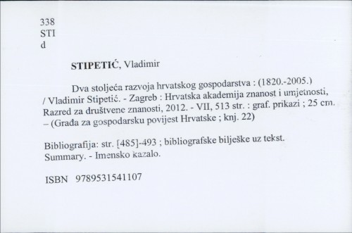 Dva stoljeća razvoja hrvatskoga gospodarstva : (1820.-2005.) / Vladimir Stipetić.