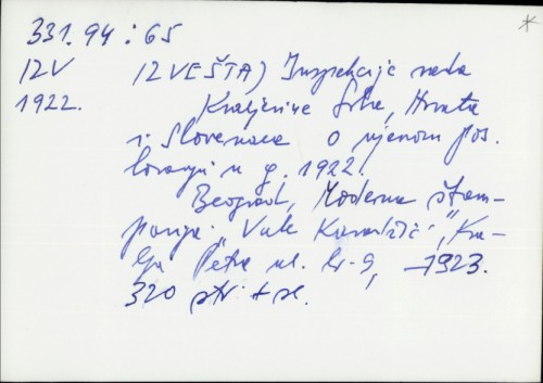 Izveštaj Inspekcije rada Kraljevine Srba, Hrvata i Slovenaca o njenom poslovanju u g. 1922. /