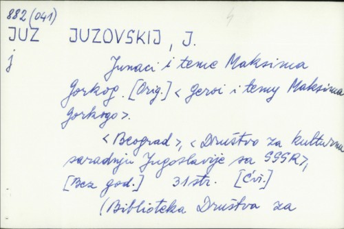 Junaci i teme Maksima Gorkog / J. Juzovskij