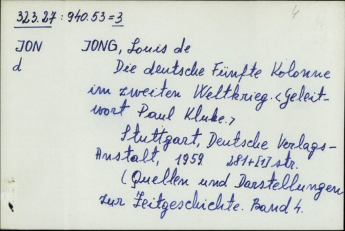 Die deutsche fünfte Kolonne im Zweiten Weltkrieg / Louis de Jong