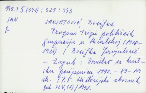 Progoni triju političkih grupacija u Hrvatskoj (1918-1921) / Bosiljka Janjatović.