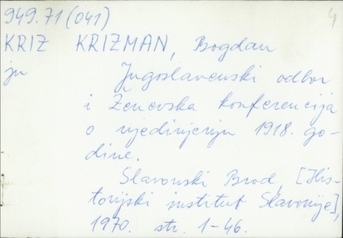 Jugoslavenski odbor i Ženevska konferencija o ujedinjenju 1918. godine / Bogdan Krizman.