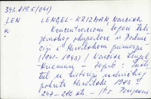 Koncentracioni logor talijanskog okupatora u Dalmaciji i Hrvatskom primorju (1941-1943) / Narcisa Lengel-Krizman