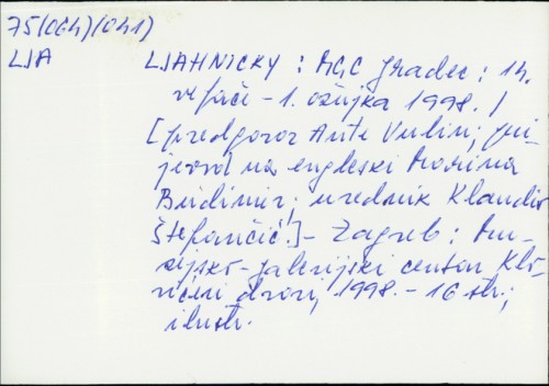 Ljahnicky : <katalog izložbe> : MGC Gradec, 14. veljače - 1. ožujka 1998 / Aleksandar Ljahnicky