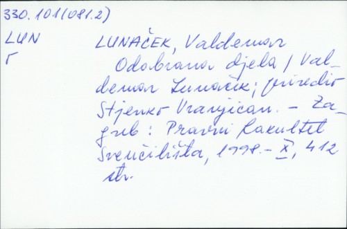 Odabrana djela / Valdemar Lunaček ; priredio Stjenko Vranjican.