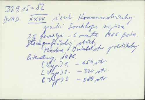 XXVII s'ezd Kommunističeskoj partii Sovetskogo sojuza 25 fevrabja - 6 marta 1986 goda : stenografičeskij otčet /