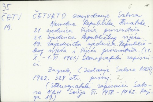Četvrto zasjedanje Sabora NRH : 21. sjednica Republičkog vijeća (31. X. - 1. XI. 1961.), stenografski zapisnici /
