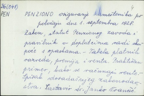 Penziono osiguranje nameštenika po položaju8 dne 1. septembra 1928. / Sastavio Janko Vrančić