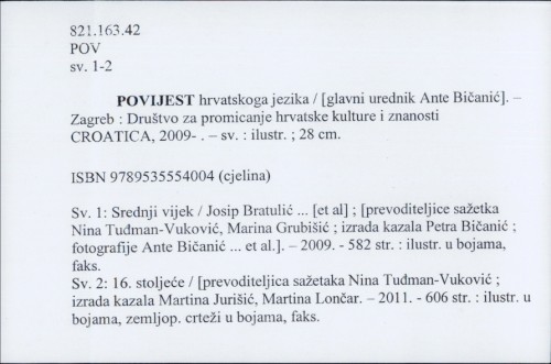 Povijest hrvatskoga jezika / [glavni urednik Ante Bičanić].