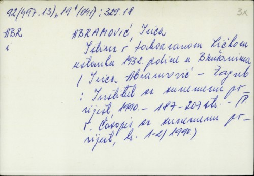 Istina o takozvanom Ličkom ustanku 1932. godine u Brušanima / Ivica Abramović ; priredili Ljubo Boban i Vlado Oštrić.