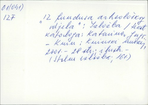 "Iz fundusa arheološkog odjela" : izložba / tekst kataloga Katarina Gugo