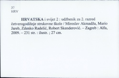 Hrvatska i svijet 2 : udžbenik za 2. razred četverogodišnje strukovne škole / Miroslav Akmadža