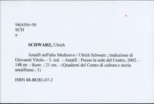 Amalfi nell'alto Medioevo / Ulrich Schwarz ; traduzione di Giovanni Vitolo.