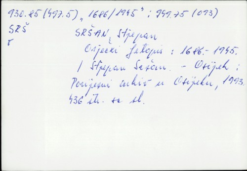 Osječki ljetopisi : 1686. - 1945. / Stjepan Sršan.